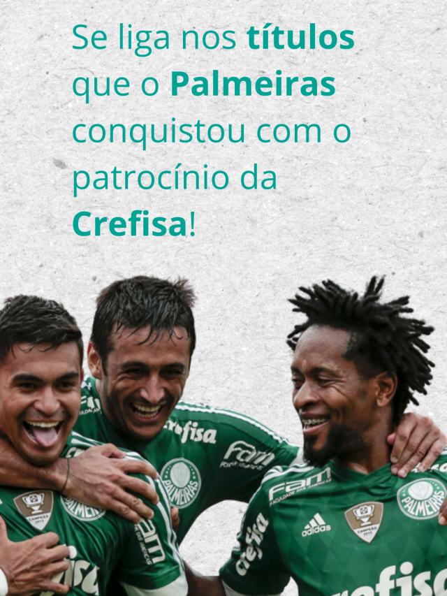 As conquistas do Palmeiras na “era Crefisa”