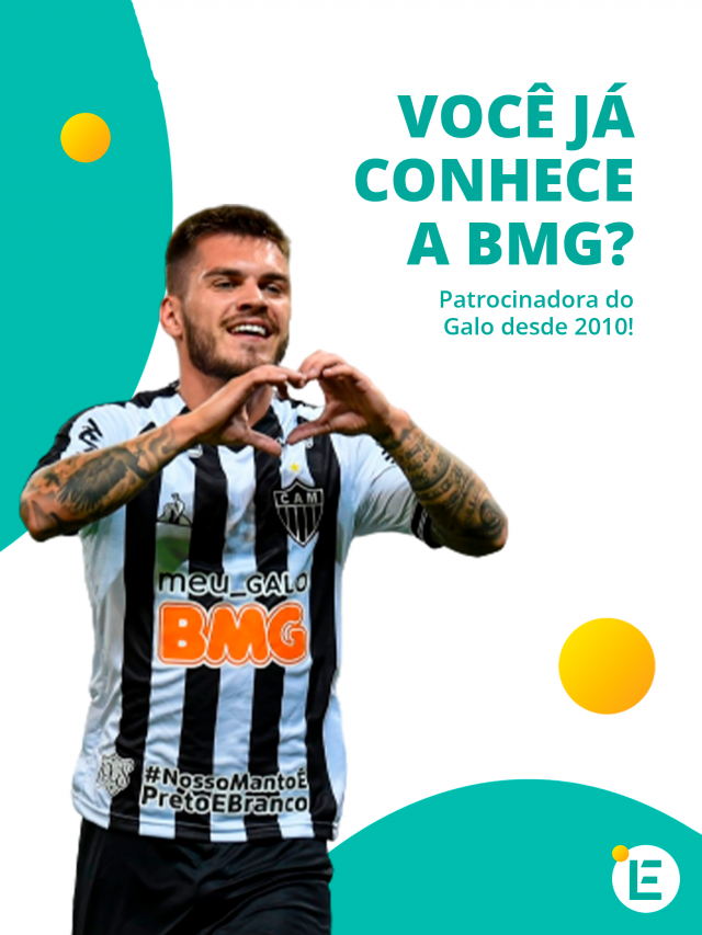 Conheça a BMG, patrocinadora do Atlético-MG!